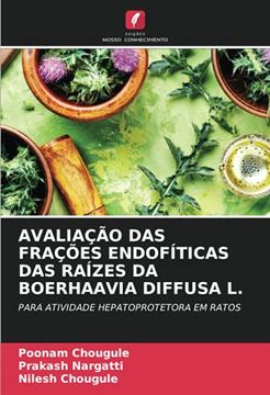 portada Avaliação das Frações Endofíticas das Raízes da Boerhaavia Diffusa l. Para Atividade Hepatoprotetora em Ratos (en Portugués)