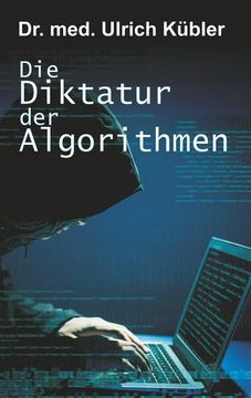 portada Die Diktatur der Algorithmen (en Alemán)