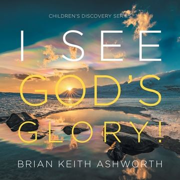 portada I See God's Glory!: Children's Discovery Series (in English)