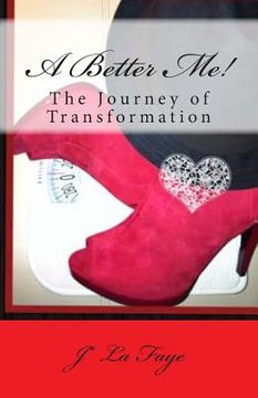 portada A Better Me!: The Journey of Transformation (en Inglés)