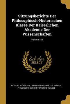 portada Sitzungsberichte der Philosophisch-Historischen Klasse der Kaiserlichen Akademie der Wissenschaften; Volume 154 (in German)