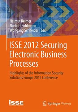 portada Isse 2012 Securing Electronic Business Processes: Highlights of the Information Security Solutions Europe 2012 Conference (en Inglés)