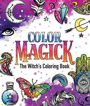 portada Color Magick: The Witch's Coloring Book (en Inglés)