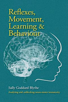 portada Reflexes, Movement, Learning & Behaviour: Analysing and Unblocking Neuro-Motor Immaturity (in English)