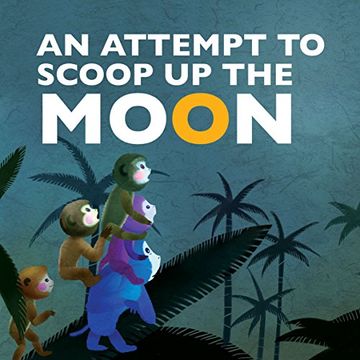portada An Attempt to Scoop up the Moon (en Inglés)