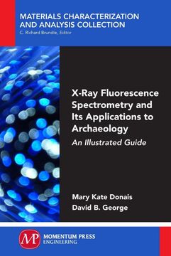 portada X-Ray Fluorescence Spectrometry and its Applications to Archaeology: An Illustrated Guide (in English)