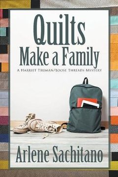 portada Quilts Make a Family (a Harriet Truman (en Inglés)