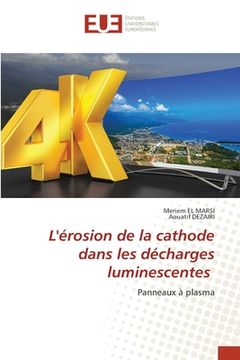 portada L'érosion de la cathode dans les décharges luminescentes (en Francés)