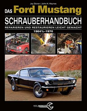 portada Das Ford Mustang Schrauberhandbuch: Alle Modelle 1964 1/2 bis 1970