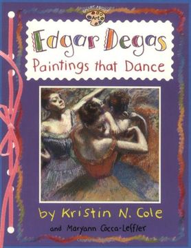 portada Edgar Degas: Paintings That Dance (Om) (Smart About Art) (en Inglés)