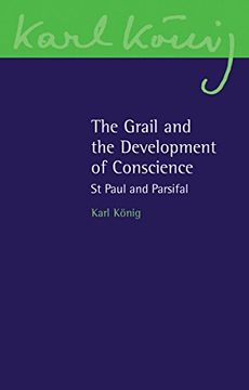 portada The Grail and the Development of Conscience: St Paul and Parsifal (en Inglés)
