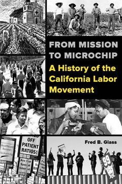 portada From Mission to Microchip: A History of the California Labor Movement