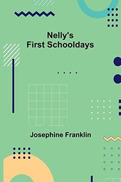 portada Nelly's First Schooldays (en Inglés)