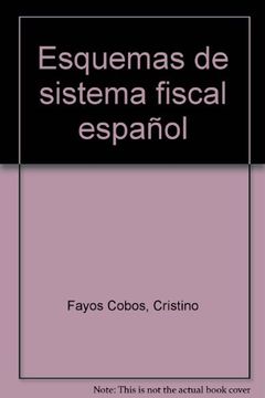 portada Esquemas de sistema fiscal español (Biblioteca universitaria de hacienda pública y derecho fiscal)