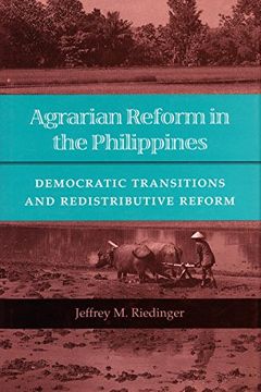 portada Agrarian Reform in the Philippines: Democratic Transitions and Redistributive Reform (in English)