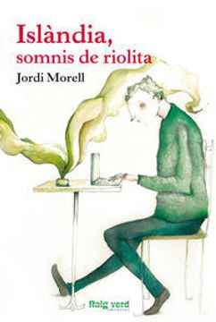 portada Islàndia, Somnis De Riolita (Raigs Globulars) (en Catalá)