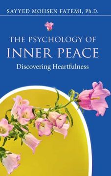 portada The Psychology of Inner Peace: Discovering Heartfulness (en Inglés)