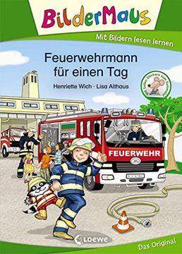 portada Bildermaus - Feuerwehrmann für Einen Tag: Mit Bildern Lesen Lernen (en Alemán)