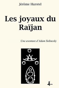 portada Les joyaux du Raïjan: Une aventure d'Adam Solinesky (en Francés)