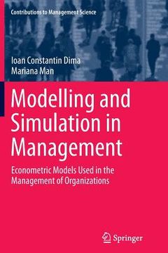 portada Modelling and Simulation in Management: Econometric Models Used in the Management of Organizations (in English)
