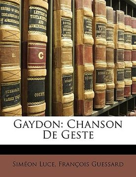 portada Gaydon: Chanson De Geste (en Francés)
