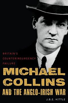 portada Michael Collins and the Anglo-Irish War: Britain's Counterinsurgency Failure (en Inglés)
