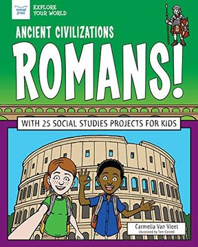 portada Ancient Civilizations: Romans! With 25 Social Studies Projects for Kids (Explore Your World) (in English)