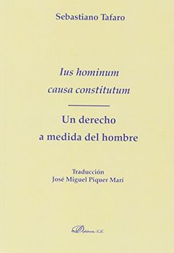 portada Ius Hominum Causa Constitutum. Un Derecho a Medida del Hombre (Monografias Derecho Romano) (in Spanish)