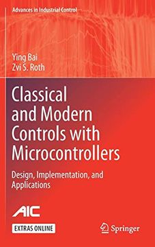 portada Classical and Modern Controls With Microcontrollers: Design, Implementation and Applications (Advances in Industrial Control) (in English)