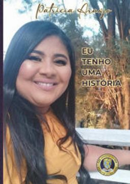 portada Eu Tenho uma História de Patrícia Araújo(Clube de Autores - Pensática, Unipessoal) (en Portugués)
