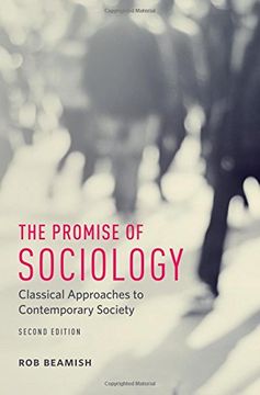 portada The Promise of Sociology: Classical Approaches to Contemporary Society, Second Edition (in English)