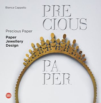 portada Precious Paper: Paper Jewellery Design (en Inglés)