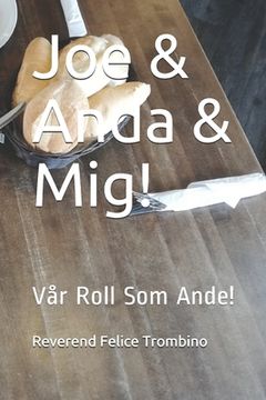 portada Joe & Anda & Mig!: Vår Roll Som Ande!