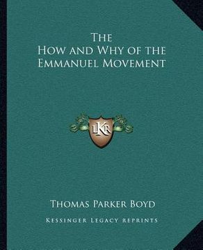 portada the how and why of the emmanuel movement (en Inglés)