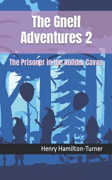 portada The Gnelf Adventures 2: The Prisoner in the Kolldor Caves (in English)