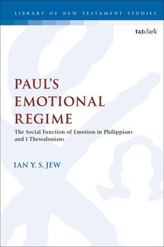 portada Paul's Emotional Regime: The Social Function of Emotion in Philippians and 1 Thessalonians