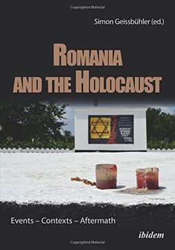 portada Romania and the Holocaust: Events – Contexts – Aftermath (en Inglés)