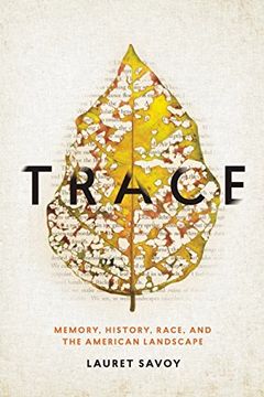 portada Trace: Memory, History, Race, and the American Landscape (en Inglés)