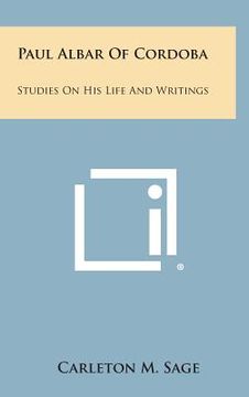 portada Paul Albar of Cordoba: Studies on His Life and Writings (in English)