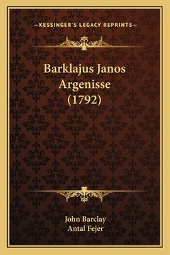 portada Barklajus Janos Argenisse (1792) (en Húngaro)