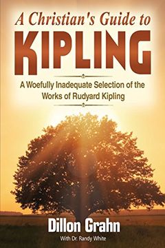 portada Kipling for Christians: A woefully inadequate selection of the works of Rudyard Kipling