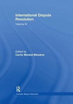 portada International Dispute Resolution: Volume iii (Complex Dispute Resolution) (en Inglés)