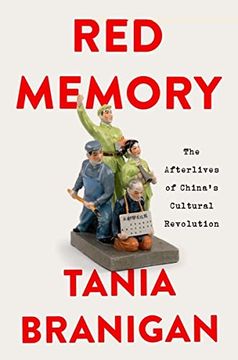 portada Red Memory: The Afterlives of China'S Cultural Revolution (en Inglés)