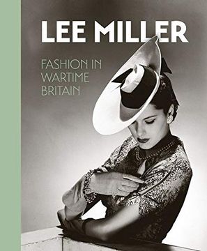 portada Lee Miller. Fashion in Wartime Britain (en Inglés)