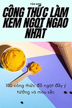 portada Công ThỨC làm kem NgỌT Ngào NhẤT (en Vietnamese)