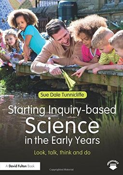 portada Starting Inquiry-based Science in the Early Years: Look, talk, think and do