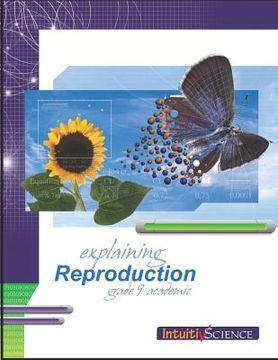 portada Explaining Reproduction: Student Exercises and Teachers Guide (en Inglés)
