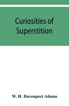 portada Curiosities of superstition, and sketches of some unrevealed religions