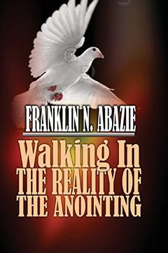 portada Walking in the Reality of the Anointing: The Holy Spirit