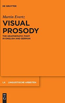 portada Visual Prosody: The Graphematic Foot in English and German (Linguistische Arbeiten) 